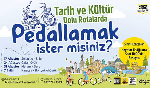 KONYA BÜYÜKŞEHİR TARİH VE KÜLTÜR DOLU ROTALARDA BİSİKLET TURLARI DÜZENLİYOR