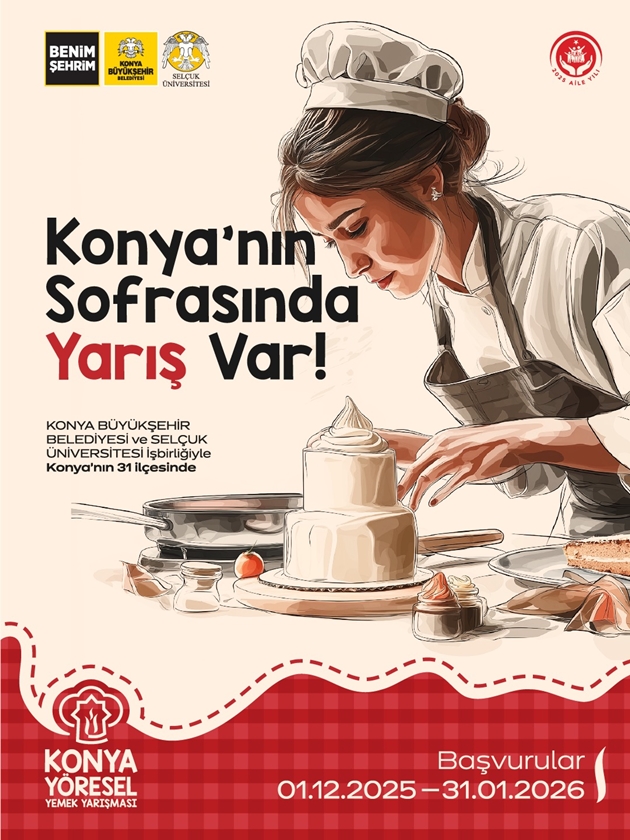 “KONYA YÖRESEL YEMEK YARIŞMASI”NA BAŞVURULAR BAŞLADI